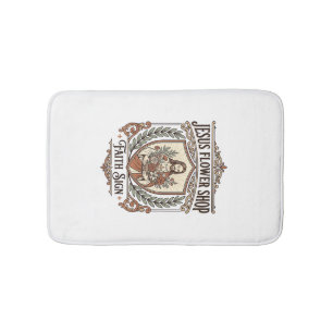 Jesus Flower Shop Faith Sign Jesus Flower Shop Sig Bath Mat