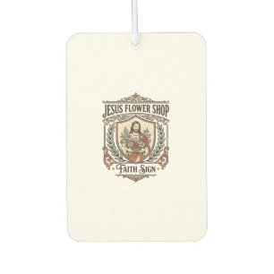 Jesus Flower Shop Faith Sign Jesus Flower Shop Sig Car Air Freshener