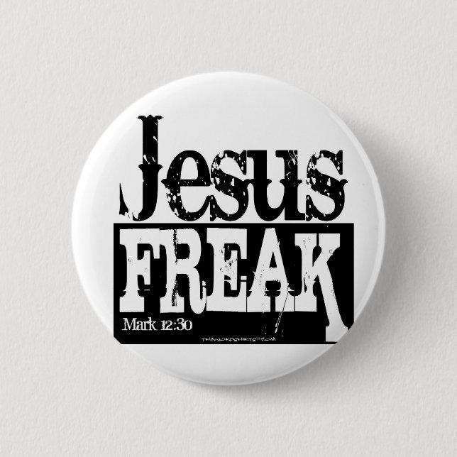 Jesus Freak 6 Cm Round Badge (Front)