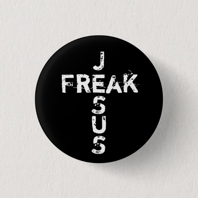 Jesus Freak - Cross 3 Cm Round Badge (Front)