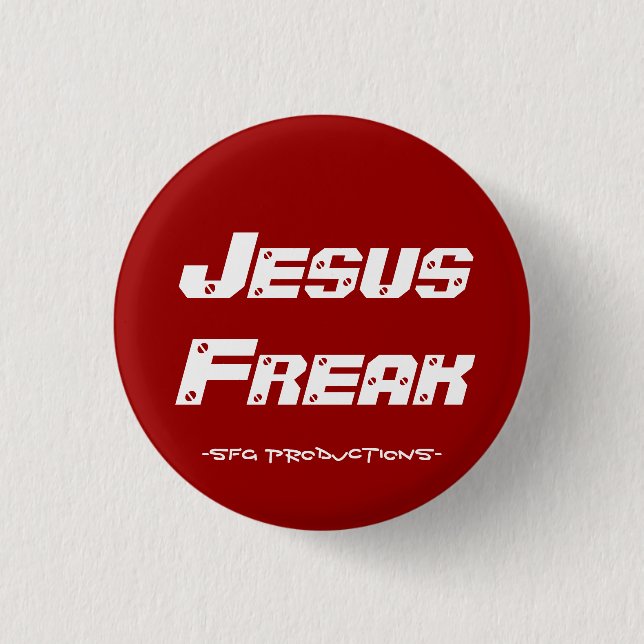 Jesus Freak, -SFG Productions- 3 Cm Round Badge (Front)