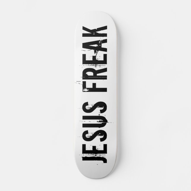Jesus Freak White Skateboard (Front)