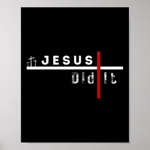 Jesus Funny Cross Christian Did It Sarcasm Humour  Poster