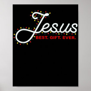 Jesus Gift Ever Christmas Light Xmas Gift T Shirt Poster