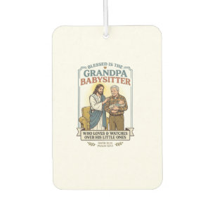 Jesus Grandparents Babysitting Humour Shirt Faith Car Air Freshener