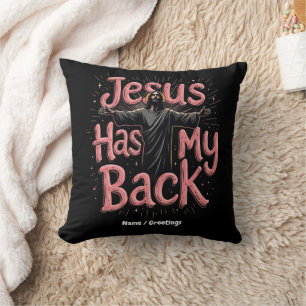 Jesus Has My Back Faith, Hope, the Power of Belief Cushion
