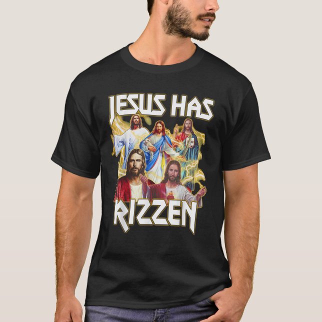 Jesus Has Rizzen Christian Bible Faith Christian R T-Shirt (Front)