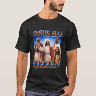 Jesus Has Rizzen Christian Men Women Bible Faith  T-Shirt