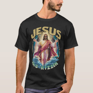 Jesus Has Rizzen Easter Sunday Wear Design Funny F T-Shirt