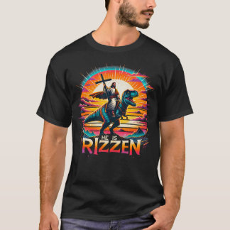Jesus Has Rizzen He Is Rizzen Christian Jesus Is R T-Shirt