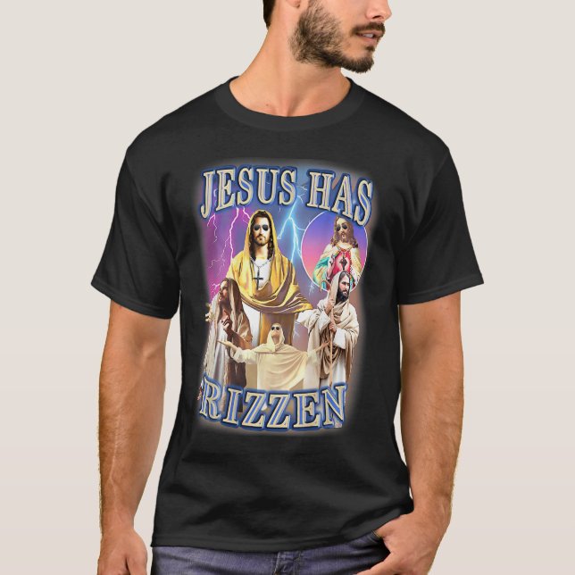 Jesus Has Rizzen - He Is Rizzen Jesus Rizz T-Shirt (Front)