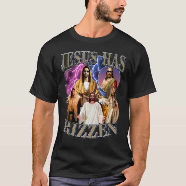 Jesus Has Rizzen  T-Shirt (Front)