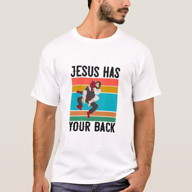 Jesus Has Your Back Brazilian Jiu Jitsu Gift Chris T-Shirt (Front)