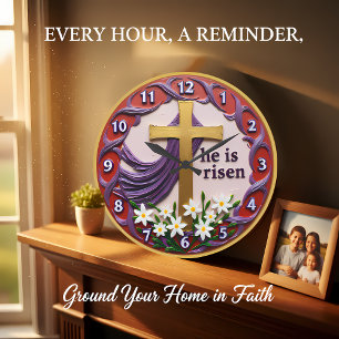 Jesus He Is Risen Floral Large Clock
