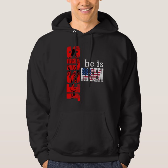 Jesus he is Risen USA Hoodie (Front)