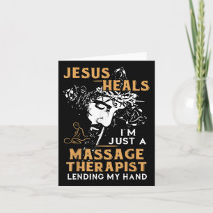 Jesus Heals Im Just A Mage Therapist Lending My Ha Card