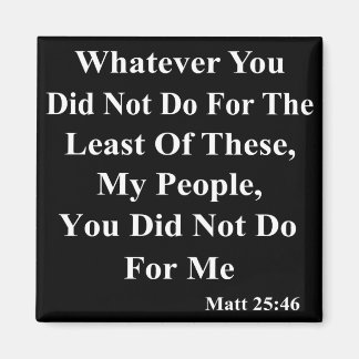 Jesus & Helping Those Less Fortunate Magnet