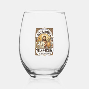 Jesus Honey Milk And Honey Jesus Honey Milk Honey Stemless Wine Glass