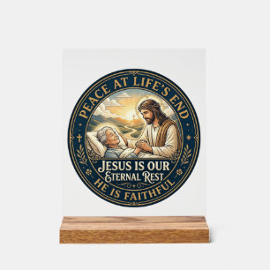 Jesus Hospice End Of Life Comfort Shirt Christian Acrylic Sign