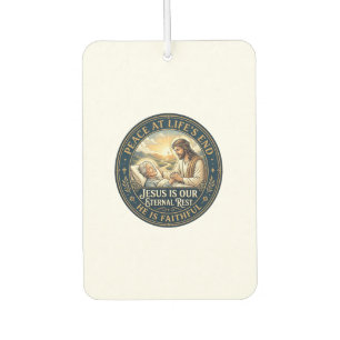 Jesus Hospice End Of Life Comfort Shirt Christian Car Air Freshener