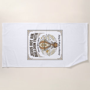 Jesus Hot Air Balloon Faith Jesus Hot Air Balloon Beach Towel