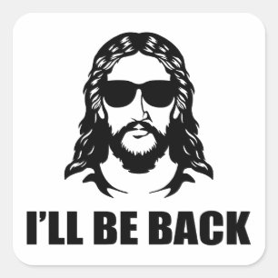 Jesus I’ll Be Back Square Sticker