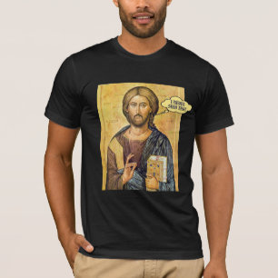 Jesus "I NEVER SAID THAT" New Testament Pro-Love T-Shirt
