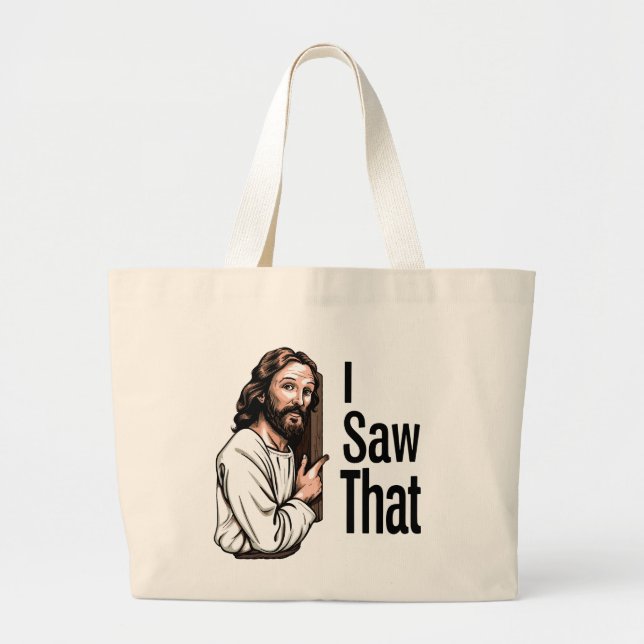 Jesus I Saw That Funny Meme Large Tote Bag (Front)