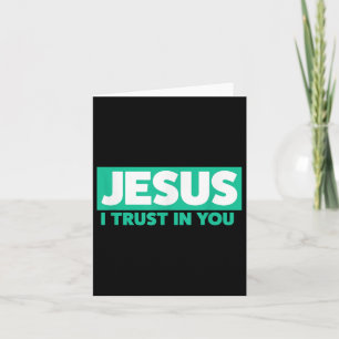 Jesus, I Trust In You  Card
