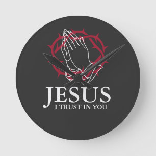 Jesus I Trust In You Praying Hands Crown of Thorns Round Clock