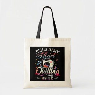 Jesus In My Heart Quilting In My Veins Tote Bag