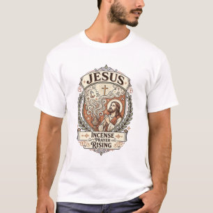 Jesus Incense Prayer Rising Jesus Incense Prayer R T-Shirt