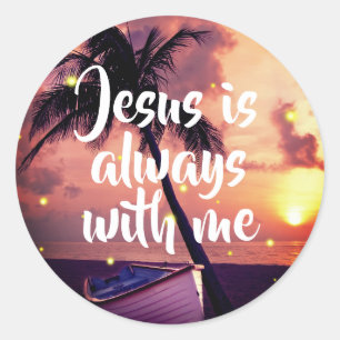 Jesus Is Always With Me   Inspirational Stickers