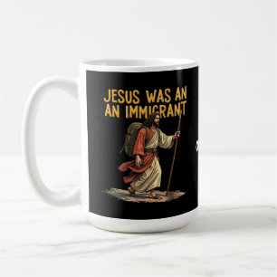Jesus Is An Immigrant Unique Cross Design Support Coffee Mug