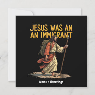 Jesus Is An Immigrant Unique Cross Design Support Invitation