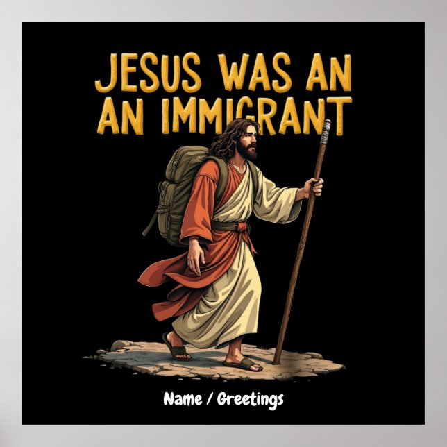 Jesus Is An Immigrant Unique Cross Design Support Poster (Front)