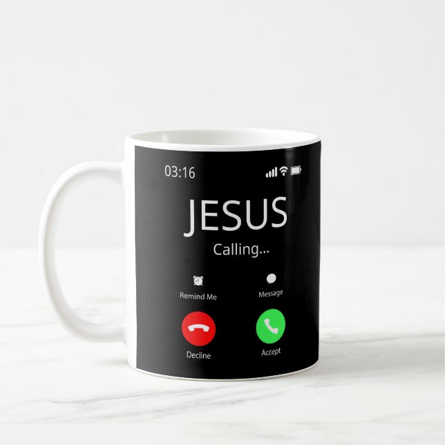 Jesus Is Calling - Christian Coffee Mug (Left)