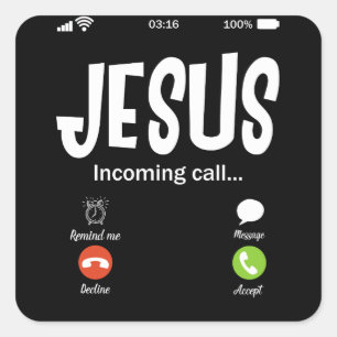 Jesus Is Calling Incoming Call Christian Square Sticker