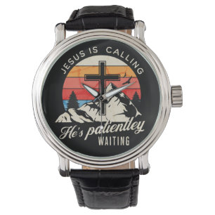 Jesus is calling watch