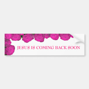 JESUS IS COMING BACK SOON... RELIGIOUS BUMPER STIC STICKER