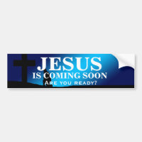 JESUS IS COMING SOON Bumper Sticker