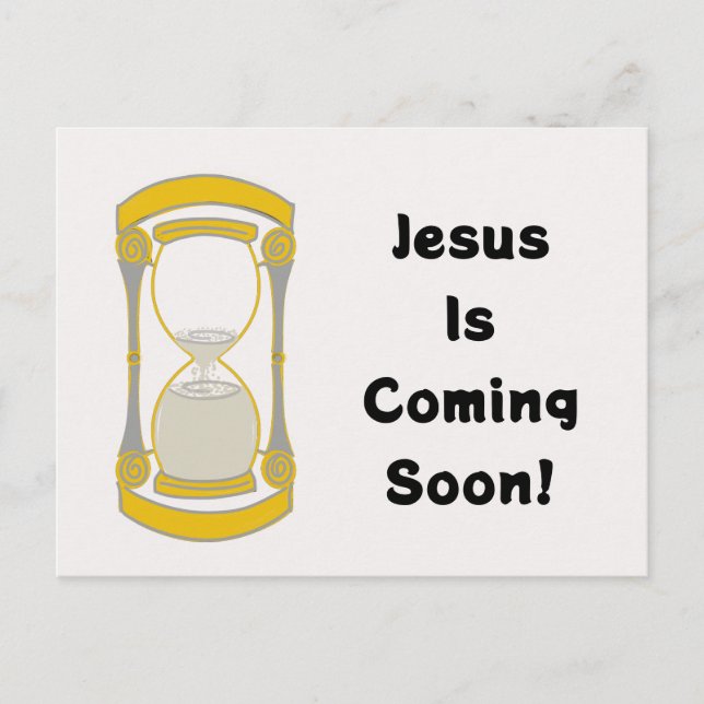 Jesus Is Coming Soon Gold Hourglass  Postcard (Front)