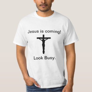 Jesus is coming T-Shirt