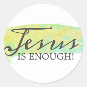 JESUS IS ENOUGH! CLASSIC ROUND STICKER