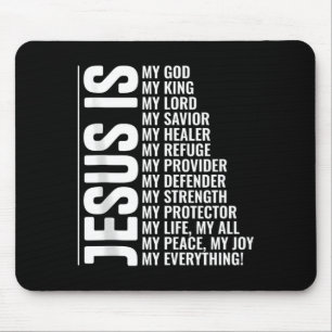 Jesus is everything christian inspirational faith mouse pad