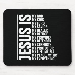 Jesus is everything christian inspirational faith mouse pad