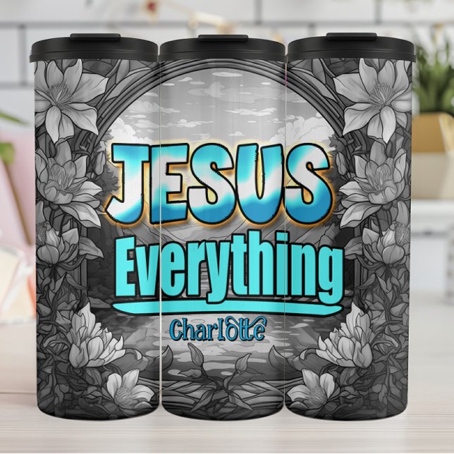 Jesus Is Everything Faith Thermal Tumbler (Creator Uploaded)