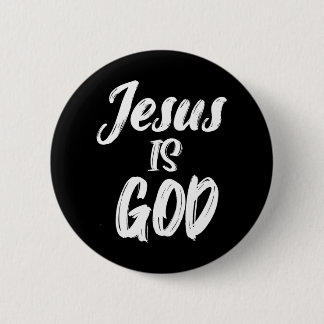 JESUS IS GOD Christian Faith 6 Cm Round Badge