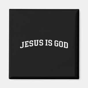 Jesus Is God Magnet