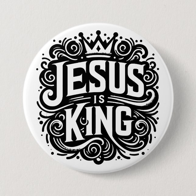 Jesus is king 7.5 cm round badge (Front)
